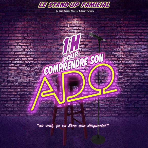 1H POUR COMPRENDRE SON ADO