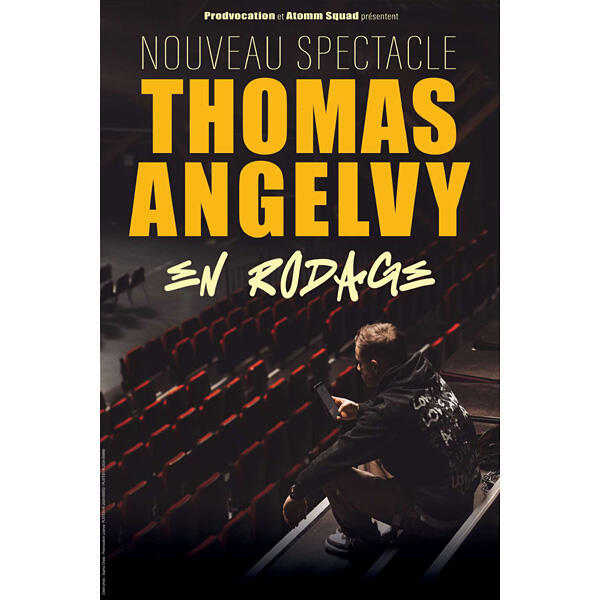 THOMAS ANGELVY "En rodage"