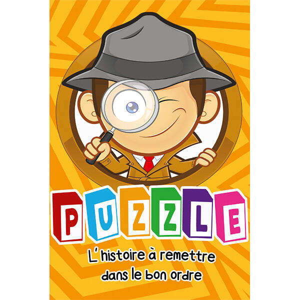 PUZZLE, L'HISTOIRE À REMETTRE DANS LE BON ORDRE